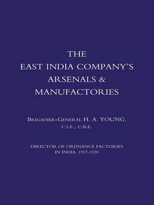 cover image of The East India Company's Arsenals & Manufactories